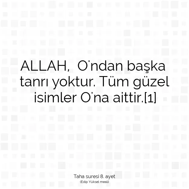 Ayetbul | Kuran Mealleri | Quran | Taha suresi 8. ayet