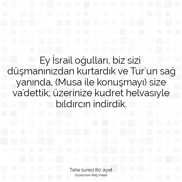 Ayetbul | Kuran Mealleri | Quran | Taha suresi 80. ayet