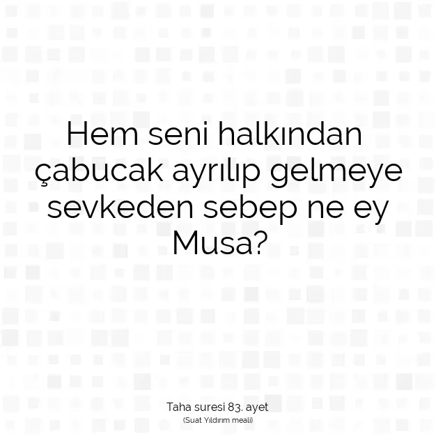 Ayetbul | Kuran Mealleri | Quran | Taha suresi 83. ayet