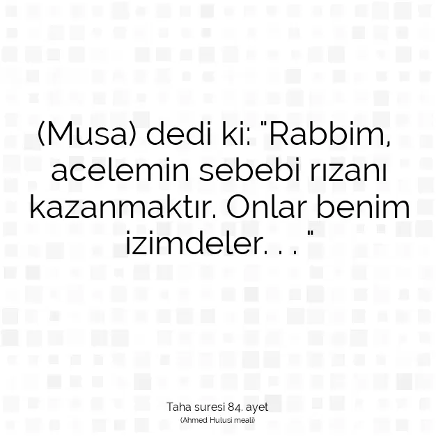 Ayetbul | Kuran Mealleri | Quran | Taha suresi 84. ayet