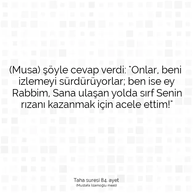 Ayetbul | Kuran Mealleri | Quran | Taha suresi 84. ayet