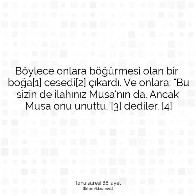 Ayetbul | Kuran Mealleri | Quran | Taha suresi 88. ayet