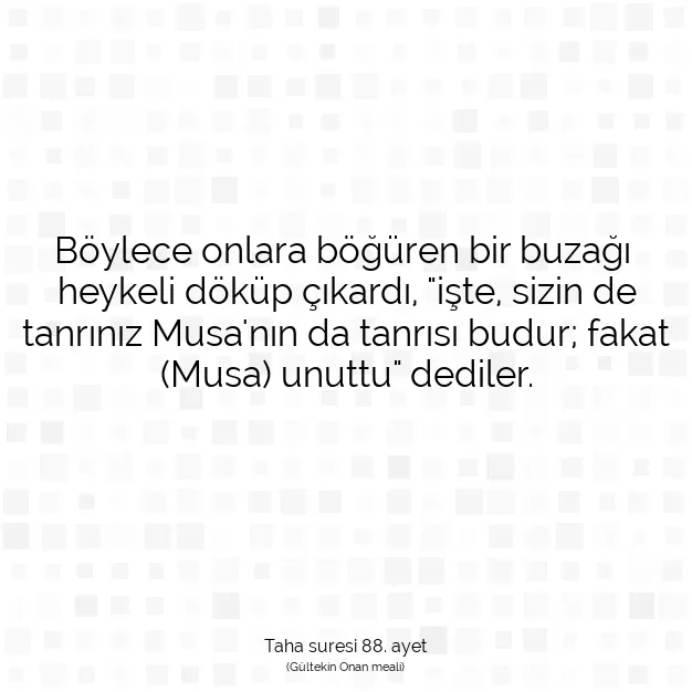 Ayetbul | Kuran Mealleri | Quran | Taha suresi 88. ayet