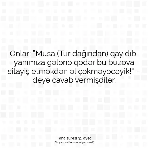 Ayetbul | Kuran Mealleri | Quran | Taha suresi 91. ayet