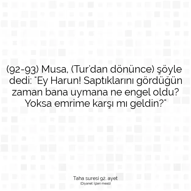 Ayetbul | Kuran Mealleri | Quran | Taha suresi 92. ayet