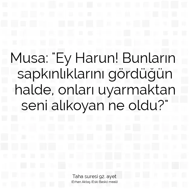 Ayetbul | Kuran Mealleri | Quran | Taha suresi 92. ayet