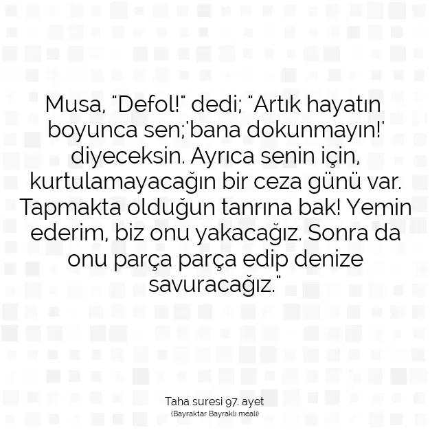 Ayetbul | Kuran Mealleri | Quran | Taha suresi 97. ayet