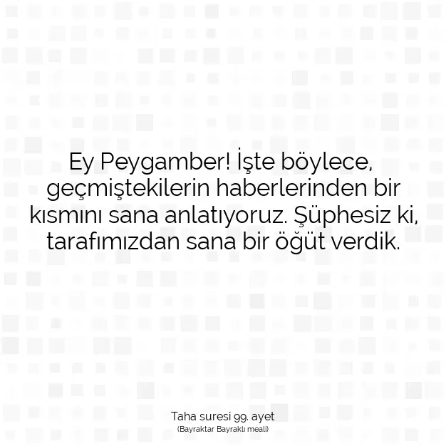 Ayetbul | Kuran Mealleri | Quran | Taha suresi 99. ayet