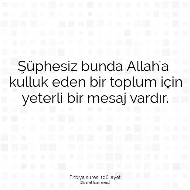 Ayetbul | Kuran Mealleri | Quran | Enbiya suresi 106. ayet