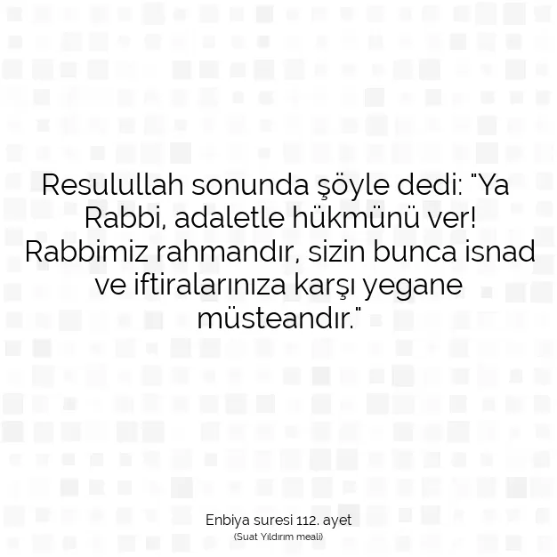 Ayetbul | Kuran Mealleri | Quran | Enbiya suresi 112. ayet