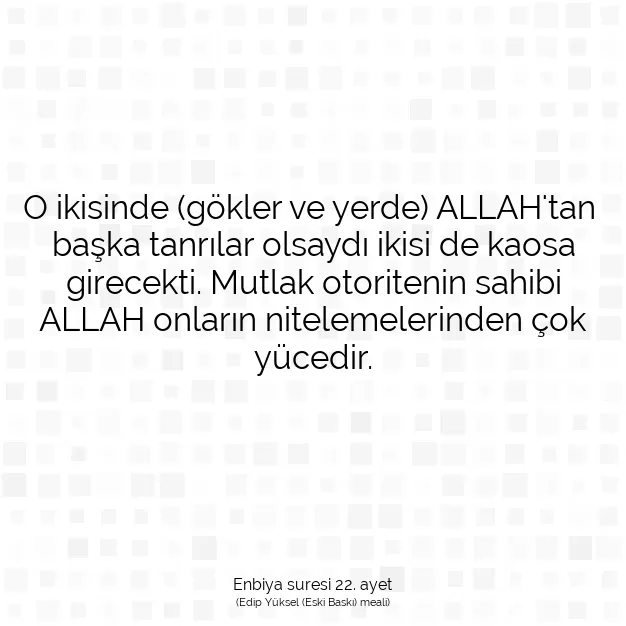 Ayetbul | Kuran Mealleri | Quran | Enbiya suresi 22. ayet