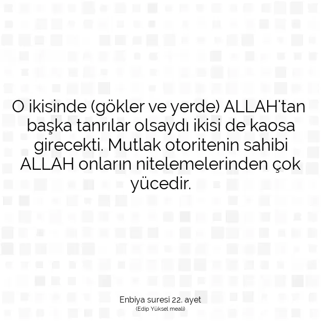 Ayetbul | Kuran Mealleri | Quran | Enbiya suresi 22. ayet