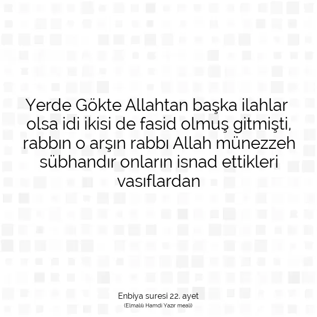 Ayetbul | Kuran Mealleri | Quran | Enbiya suresi 22. ayet