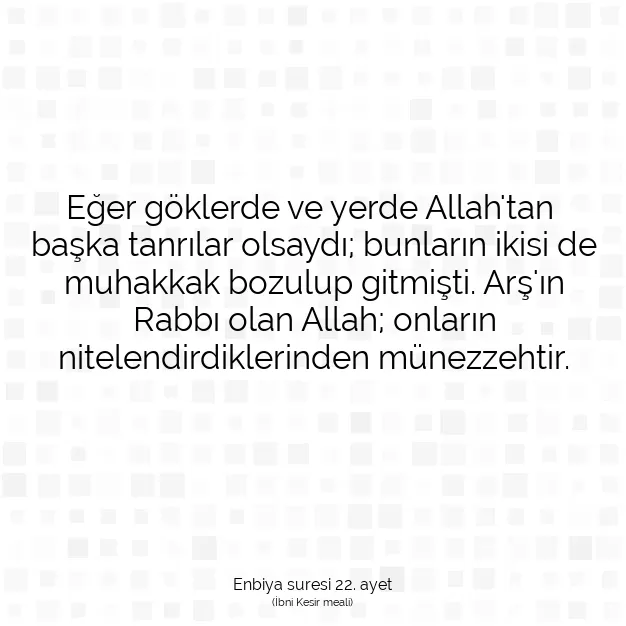 Ayetbul | Kuran Mealleri | Quran | Enbiya suresi 22. ayet