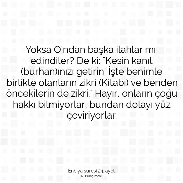 Ayetbul | Kuran Mealleri | Quran | Enbiya suresi 24. ayet