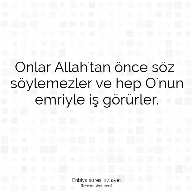 Ayetbul | Kuran Mealleri | Quran | Enbiya suresi 27. ayet