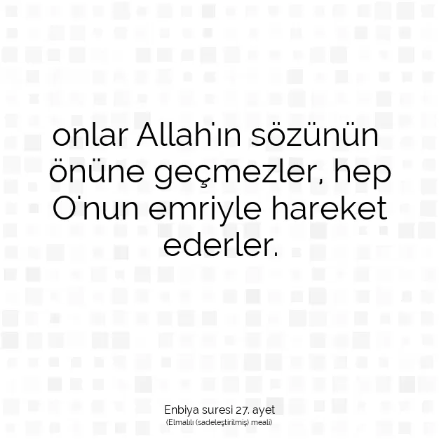 Ayetbul | Kuran Mealleri | Quran | Enbiya suresi 27. ayet