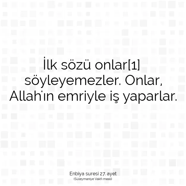 Ayetbul | Kuran Mealleri | Quran | Enbiya suresi 27. ayet