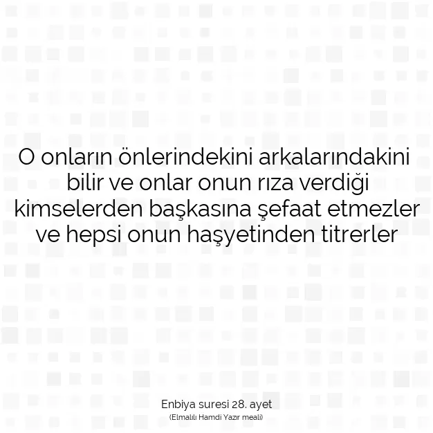 Ayetbul | Kuran Mealleri | Quran | Enbiya suresi 28. ayet