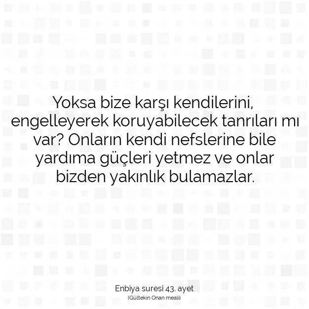 Ayetbul | Kuran Mealleri | Quran | Enbiya suresi 43. ayet