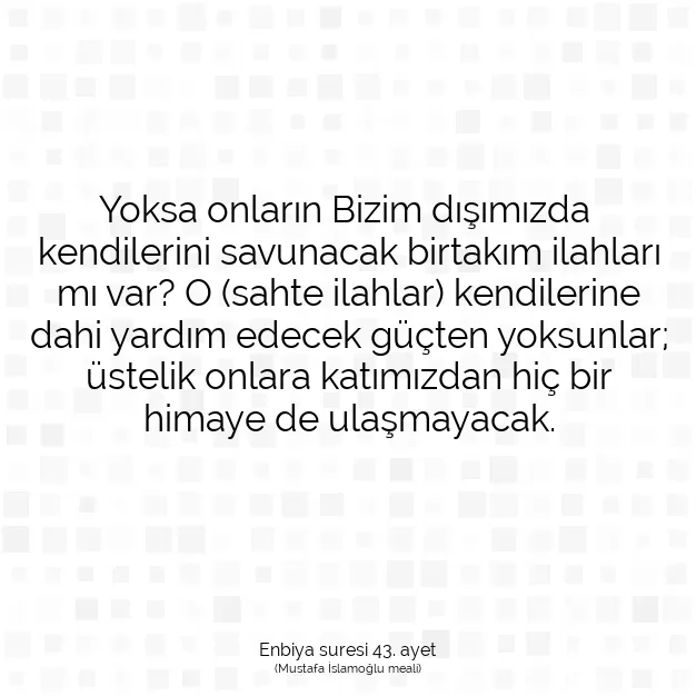 Ayetbul | Kuran Mealleri | Quran | Enbiya suresi 43. ayet