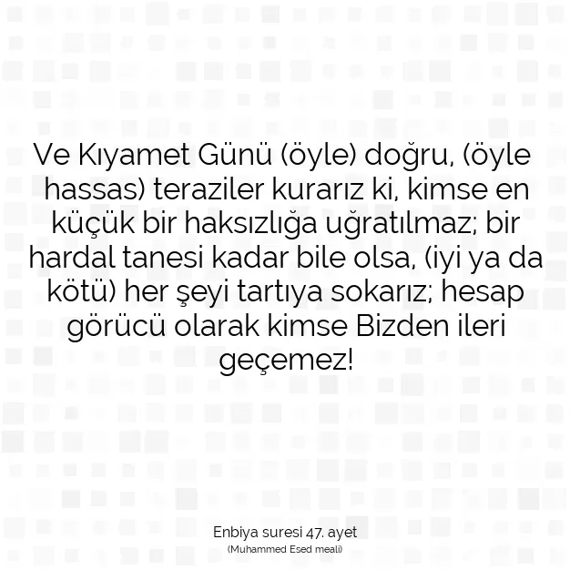 Ayetbul | Kuran Mealleri | Quran | Enbiya suresi 47. ayet