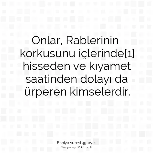 Ayetbul | Kuran Mealleri | Quran | Enbiya suresi 49. ayet