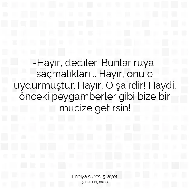 Ayetbul | Kuran Mealleri | Quran | Enbiya suresi 5. ayet