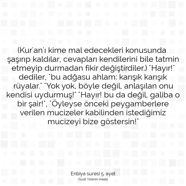 Ayetbul | Kuran Mealleri | Quran | Enbiya suresi 5. ayet