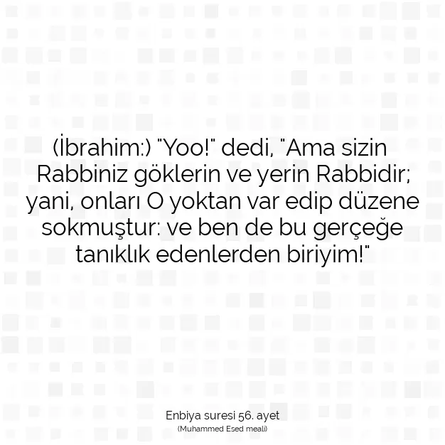 Ayetbul | Kuran Mealleri | Quran | Enbiya suresi 56. ayet