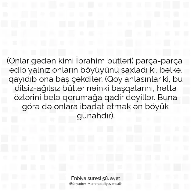 Ayetbul | Kuran Mealleri | Quran | Enbiya suresi 58. ayet