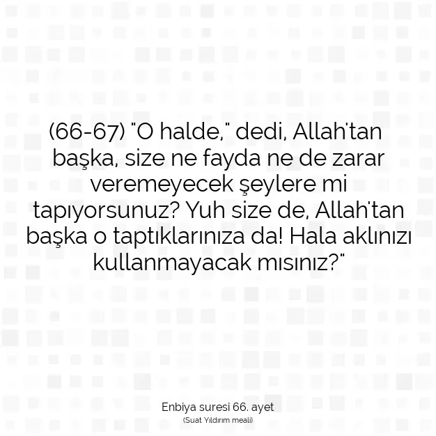 Ayetbul | Kuran Mealleri | Quran | Enbiya suresi 66. ayet