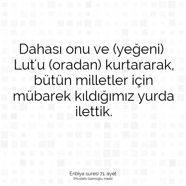 Ayetbul | Kuran Mealleri | Quran | Enbiya suresi 71. ayet