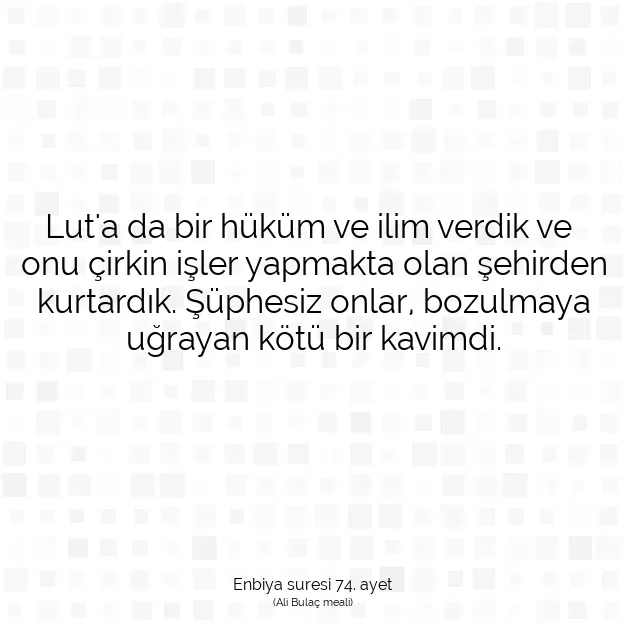 Ayetbul | Kuran Mealleri | Quran | Enbiya suresi 74. ayet