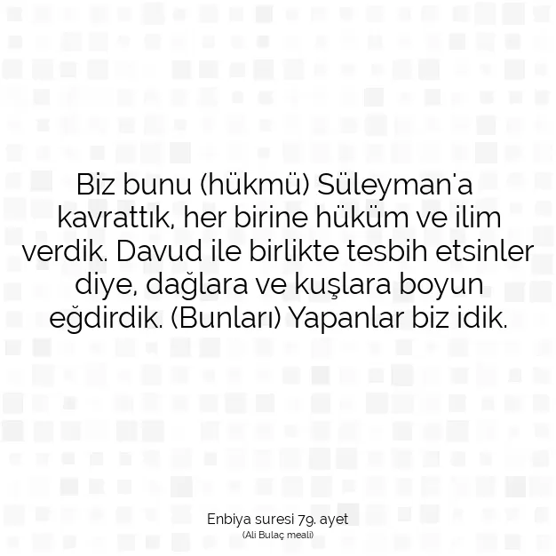 Ayetbul | Kuran Mealleri | Quran | Enbiya suresi 79. ayet