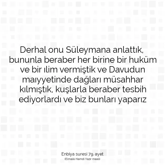 Ayetbul | Kuran Mealleri | Quran | Enbiya suresi 79. ayet