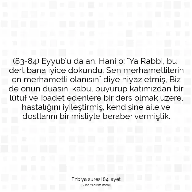 Ayetbul | Kuran Mealleri | Quran | Enbiya suresi 84. ayet