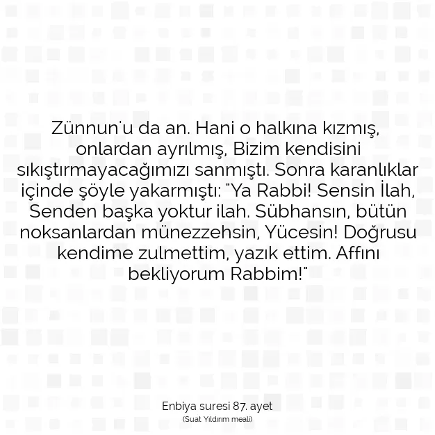 Ayetbul | Kuran Mealleri | Quran | Enbiya suresi 87. ayet