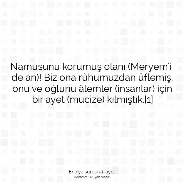 Ayetbul | Kuran Mealleri | Quran | Enbiya suresi 91. ayet