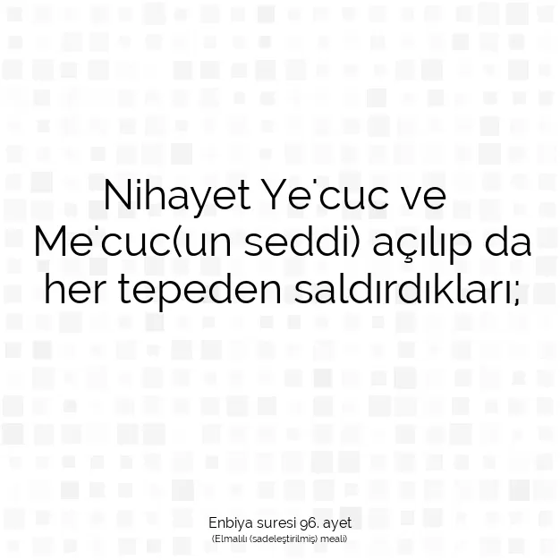 Ayetbul | Kuran Mealleri | Quran | Enbiya suresi 96. ayet