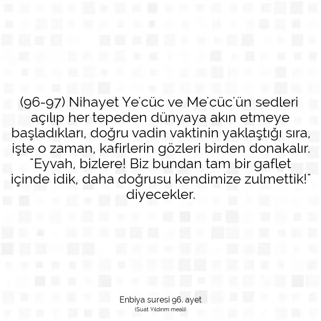 Ayetbul | Kuran Mealleri | Quran | Enbiya suresi 96. ayet