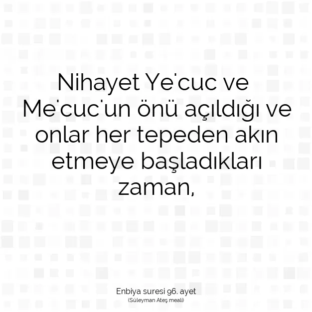 Ayetbul | Kuran Mealleri | Quran | Enbiya suresi 96. ayet