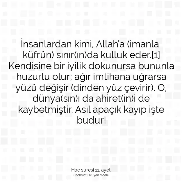 Ayetbul | Kuran Mealleri | Quran | Hac suresi 11. ayet