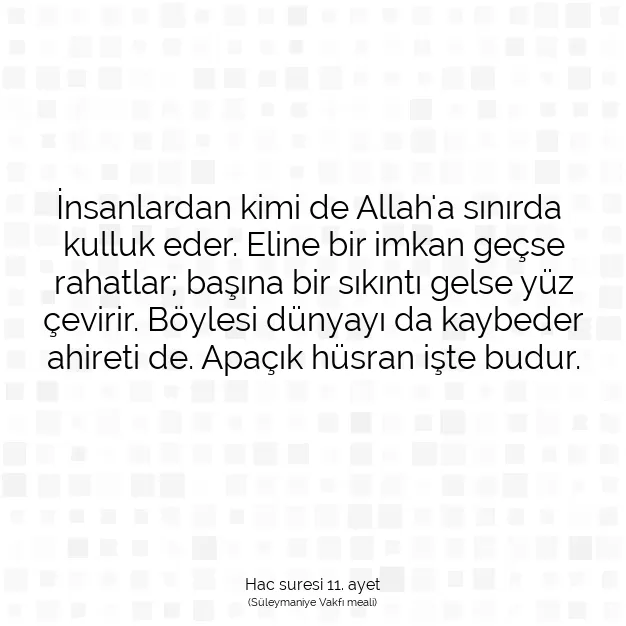 Ayetbul | Kuran Mealleri | Quran | Hac suresi 11. ayet