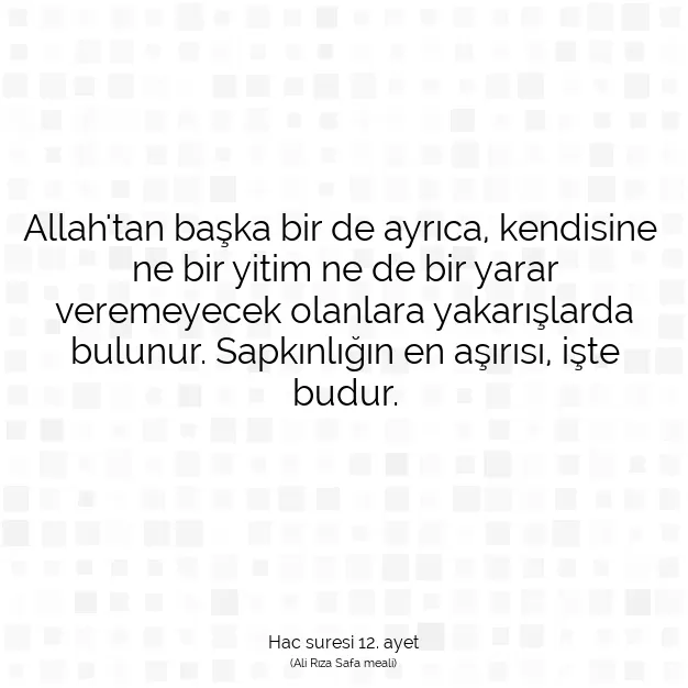 Ayetbul | Kuran Mealleri | Quran | Hac suresi 12. ayet