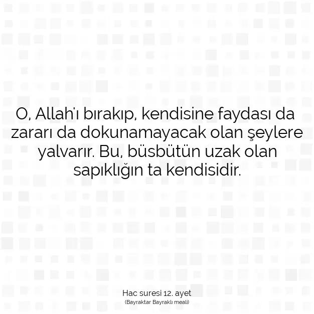 Ayetbul | Kuran Mealleri | Quran | Hac suresi 12. ayet