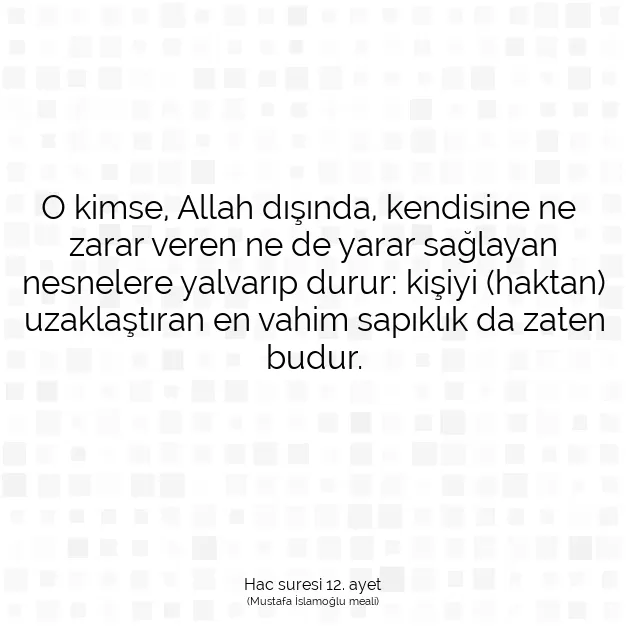 Ayetbul | Kuran Mealleri | Quran | Hac suresi 12. ayet