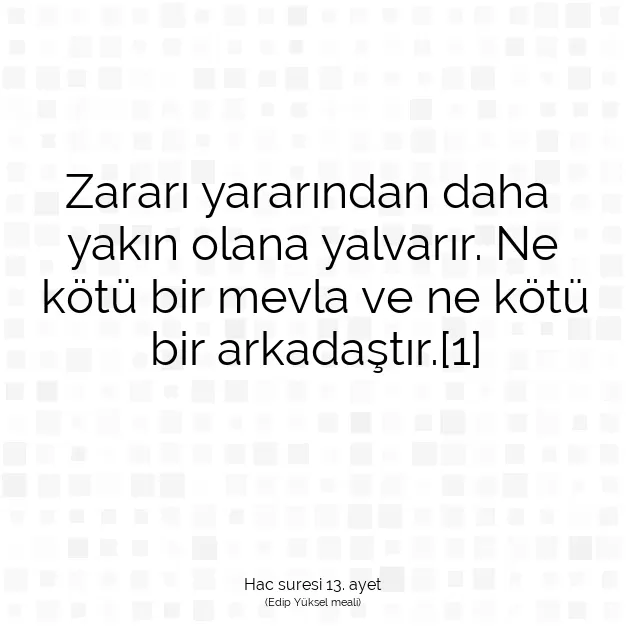 Ayetbul | Kuran Mealleri | Quran | Hac suresi 13. ayet