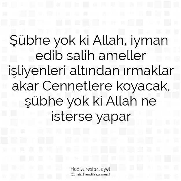 Ayetbul | Kuran Mealleri | Quran | Hac suresi 14. ayet