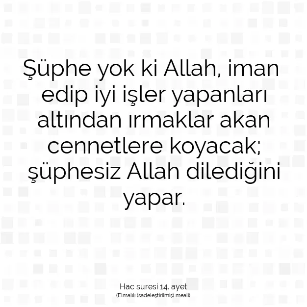 Ayetbul | Kuran Mealleri | Quran | Hac suresi 14. ayet